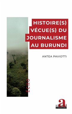 Cover Histoire(s) vecue(s) du journalisme au Burundi (eBook, ePUB)