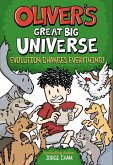Oliver's Great Big Universe #3: Evolution Changes Everything! (eBook, ePUB)