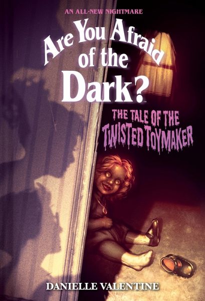 Tale of the Twisted Toymaker (Are You Afraid of the Dark #2) (eBook, ePUB)