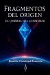 Fragmentos Del Origen - El Umbral del... - Bild 1