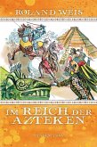 Im Reich der Azteken (eBook, ePUB)