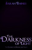 The Darkness of Light (eBook, ePUB)