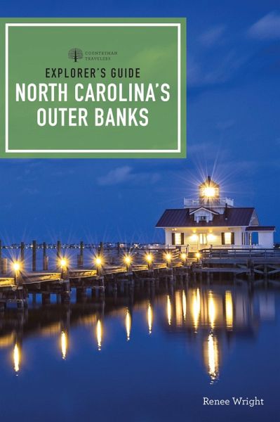 Explorer's Guide North Carolina's Outer Banks (eBook, ePUB) Explorer's Guide North Carolina's Outer Banks (eBook, ePUB)
