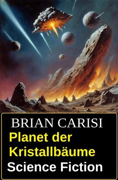 Cover Planet der Kristallbäume: Science Fiction (eBook, ePUB)