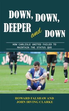 Down, Down, Deeper and Down (eBook, ePUB) - Falshaw, Howard; Clarke, John Irving