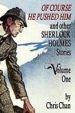 Of Course He Pushed Him and Other Sherlock Holmes Stories - Volume 1 (eBook, ePUB)