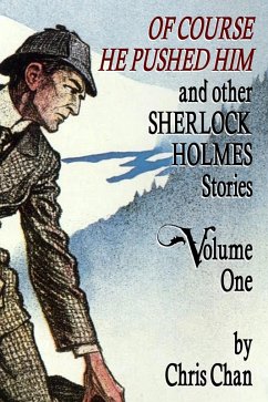 Cover Of Course He Pushed Him and Other Sherlock Holmes Stories - Volume 1 (eBook, ePUB)