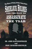 Sherlock Holmes and the Plot to Assassinate the Tsar (eBook, ePUB)