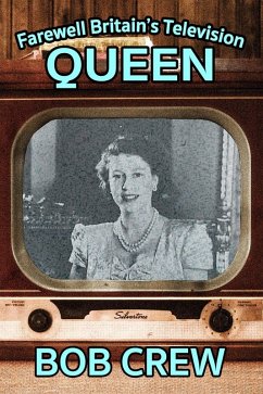 Cover Farewell Britain's Television Queen (eBook, ePUB)