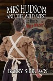 Mrs Hudson and the Wild West (eBook, ePUB)