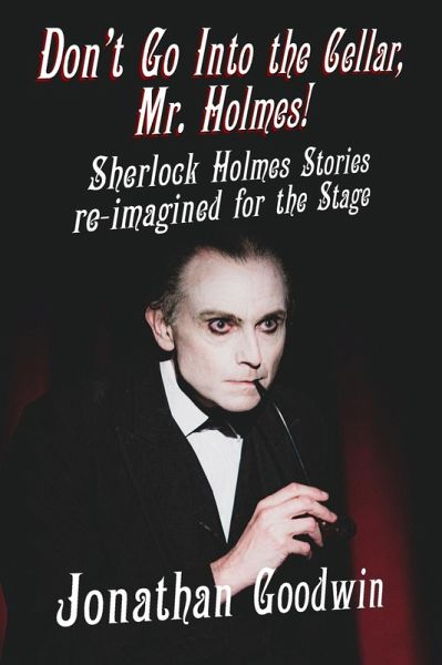 Don't Go Into the Cellar, Mr Holmes! (eBook, ePUB) Don't Go Into the Cellar, Mr Holmes! (eBook, ePUB)