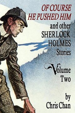 Cover Of Course He Pushed Him and Other Sherlock Holmes Stories - Volume 2 (eBook, ePUB)