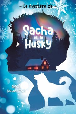Cover Le Mystère de Sacha et le husky (eBook, ePUB)