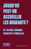 Jusqu'où peut on accueillir les migrants ? (eBook, ePUB) Jusqu'où peut on accueillir les migrants ? (eBook, ePUB)