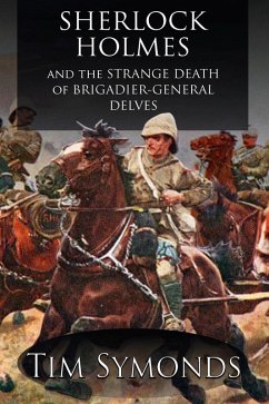 Cover Sherlock Holmes and the Strange Death of Brigadier-General Delves (eBook, ePUB)