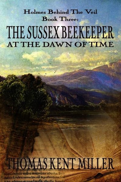 Sussex Beekeeper at the Dawn of Time (eBook, ePUB) Sussex Beekeeper at the Dawn of Time (eBook, ePUB)