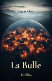 La Bulle (eBook, ePUB)