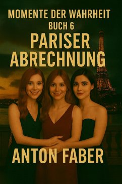 Cover Pariser Abrechnung (MOMENTE DER WAHRHEIT, #6) (eBook, ePUB)