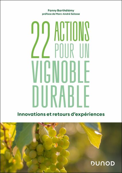 22 actions pour un vignoble durable (eBook, ePUB) 22 actions pour un vignoble durable (eBook, ePUB)
