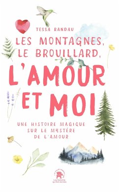 Cover Les Montagnes, le Brouillard, l'Amour et moi (eBook, ePUB)