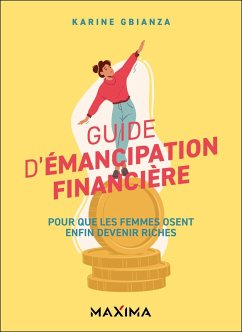 Guide d'émancipation financière (eBook, ePUB) - Gbianza, Karine