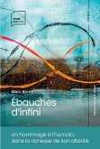 Ébauches d'infini (eBook, ePUB) Ébauches d'infini (eBook, ePUB)