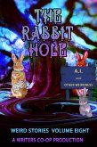 The Rabbit Hole AI and Other Weirdness (eBook, ePUB) The Rabbit Hole AI and Other Weirdness (eBook, ePUB)