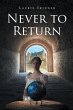 Never to Return (eBook, ePUB) - Bild 1