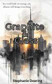 Graphite & Glass (eBook, ePUB) Graphite & Glass (eBook, ePUB)