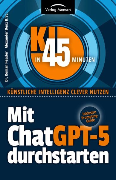 Mit ChatGPT-5 durchstarten (eBook, ePUB) Mit ChatGPT-5 durchstarten (eBook, ePUB)