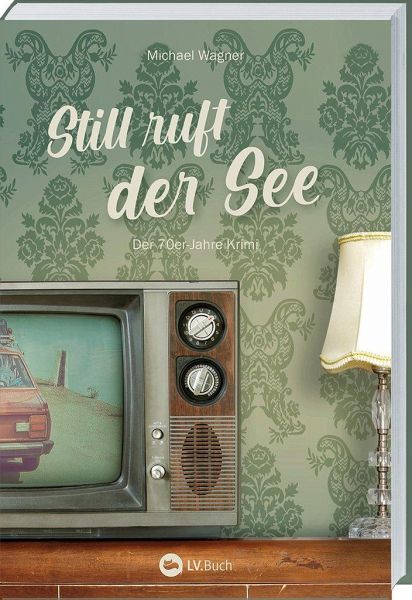 Still ruft der See - Kettling und Larisch, 3. Fall   (Restauflage)