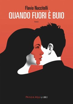 Quando fuori è buio (eBook, ePUB) - Nuccitelli, Flavio