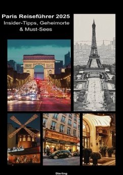 Cover Paris Reiseführer 2025 I Insider-Tipps, Geheimorte & Must-Sees