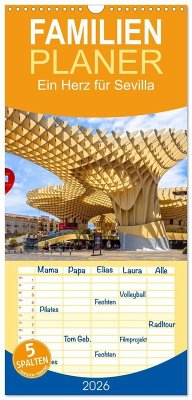 Familienplaner 2026 - Ein Herz für Sevilla mit 5 Spalten (Wandkalender, 21 x 45 cm) CALVENDO