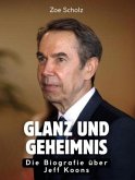 Glanz und Geheimnis Glanz und Geheimnis