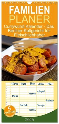 Cover Familienplaner 2026 - Currywurst Kalender - Das Berliner Kultgericht für Fleischliebhaber mit 5 Spalten (Wandkalender, 21 x 45 cm) CALVENDO