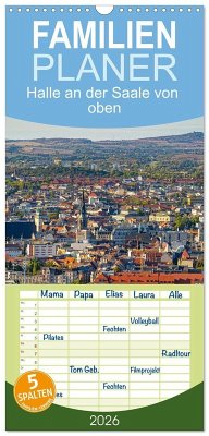 Cover Familienplaner 2026 - Halle an der Saale von oben mit 5 Spalten (Wandkalender, 21 x 45 cm) CALVENDO