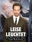 Leise leuchtet