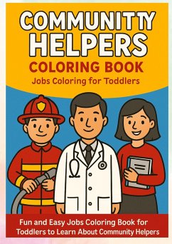 Community Helpers Coloring Book, Jobs Coloring for Toddlers Community Helpers Coloring Book, Jobs Coloring for Toddlers