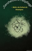 "Ganzheitliche Fellpflege" "Ganzheitliche Fellpflege"