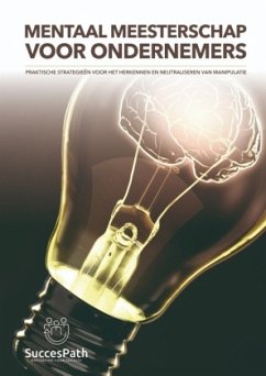 Mentaal Meesterschap voor Ondernemers - De Bondt, Andy