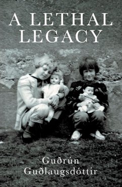 A Lethal Legacy (eBook, ePUB) - Guðlaugsdóttir, Guðrún
