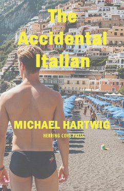 The Accidental Italian (eBook, ePUB) - Hartwig, Michael