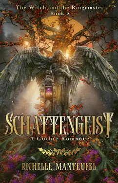 Cover Schattengeist: A Gothic Romance (The Witch and the Ringmaster, #2) (eBook, ePUB)