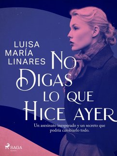 Cover No digas lo que hice ayer (eBook, ePUB)