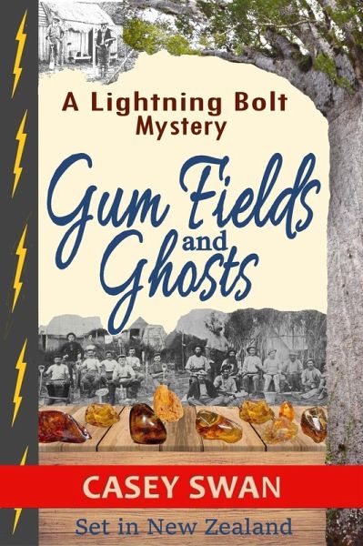 Gum Fields and Ghosts (Lightning Bolt, #1) (eBook, ePUB) Gum Fields and Ghosts (Lightning Bolt, #1) (eBook, ePUB)