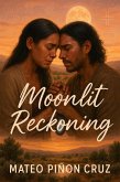 Moonlit Reckoning (eBook, ePUB)