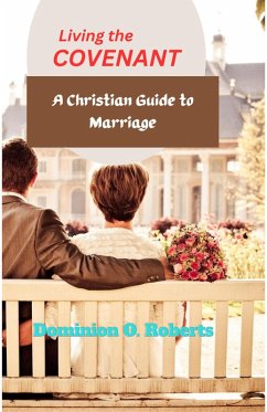 Cover Living the Covenant: A Christian Guide to Marriage (eBook, ePUB)
