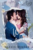Worth the Wait (Flirten mit dem Für-immer, #3) (eBook, ePUB) Worth the Wait (Flirten mit dem Für-immer, #3) (eBook, ePUB)