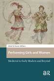 Performing Girls and Women (eBook, PDF)